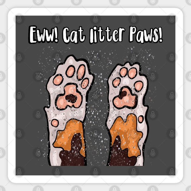 Eww! Cat Litter Paws! Magnet by wildjellybeans